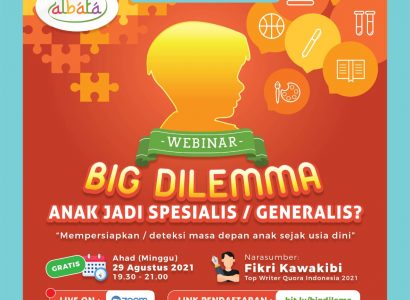 Big Dilemma – Anak jadi generalis / spesialis? Big Dilemma – Anak jadi generalis / spesialis?